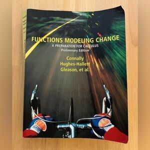 Functions Modeling Change: A Preparation for Calculus, Preliminary Edition